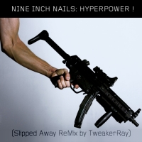 Download NIN: Hyperpower (Slipped away ReMix by TweakerRay) / Download Mp3 2.925 KB